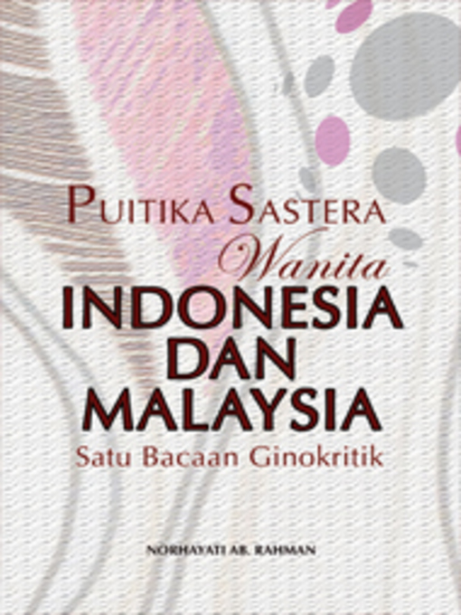 Title details for Puitika Sastera Wanita Indonesia dan Malaysia by Norhayati Ab. Rahman - Available